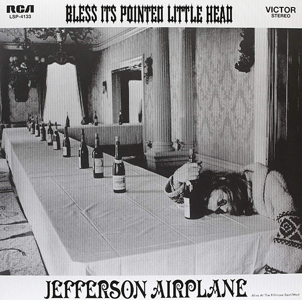 JEFFERSON AIRPLANE / ジェファーソン・エアプレイン / BLESS ITS POINTED LITTLE HEAD (180G LP)