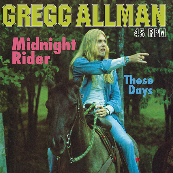 GREGG ALLMAN / グレッグ・オールマン / MIDNIGHT RIDER / THESE DAYS (200G 12")