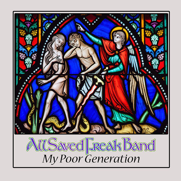 ALL SAVED FREAK BAND / MY POOR GENERATION (CDR)