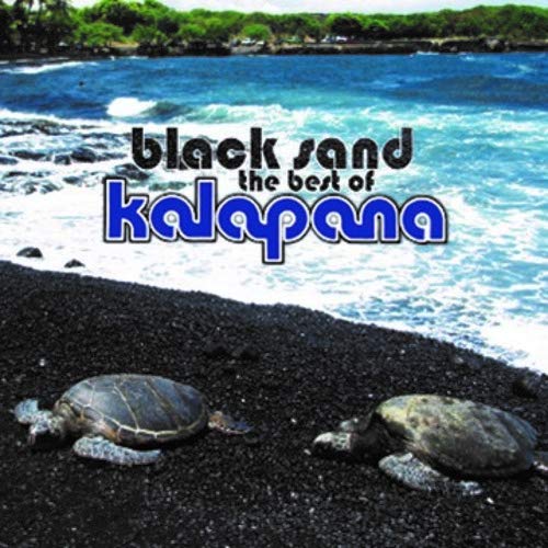 KALAPANA / カラパナ / BLACK SAND: THE BEST OF KALAPANA