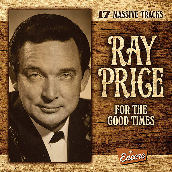 RAY PRICE / レイ・プライス / FOR THE GOOD TIMES