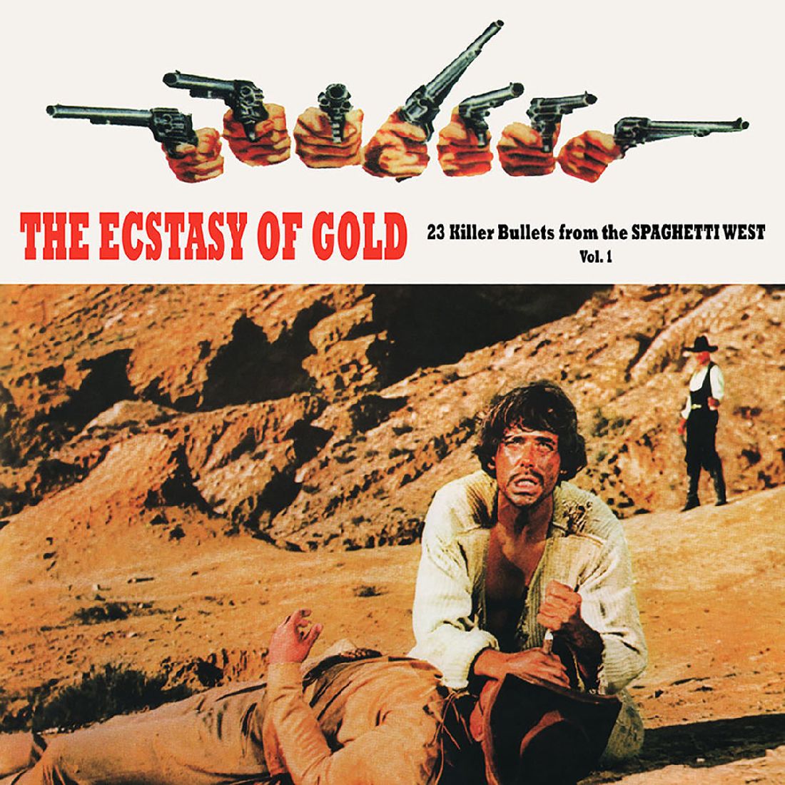 V.A. / THE ECSTASY OF GOLD VOL. 1: 23 KILLER BULLETS FROM THE SPAGHETTI WESTSOUND