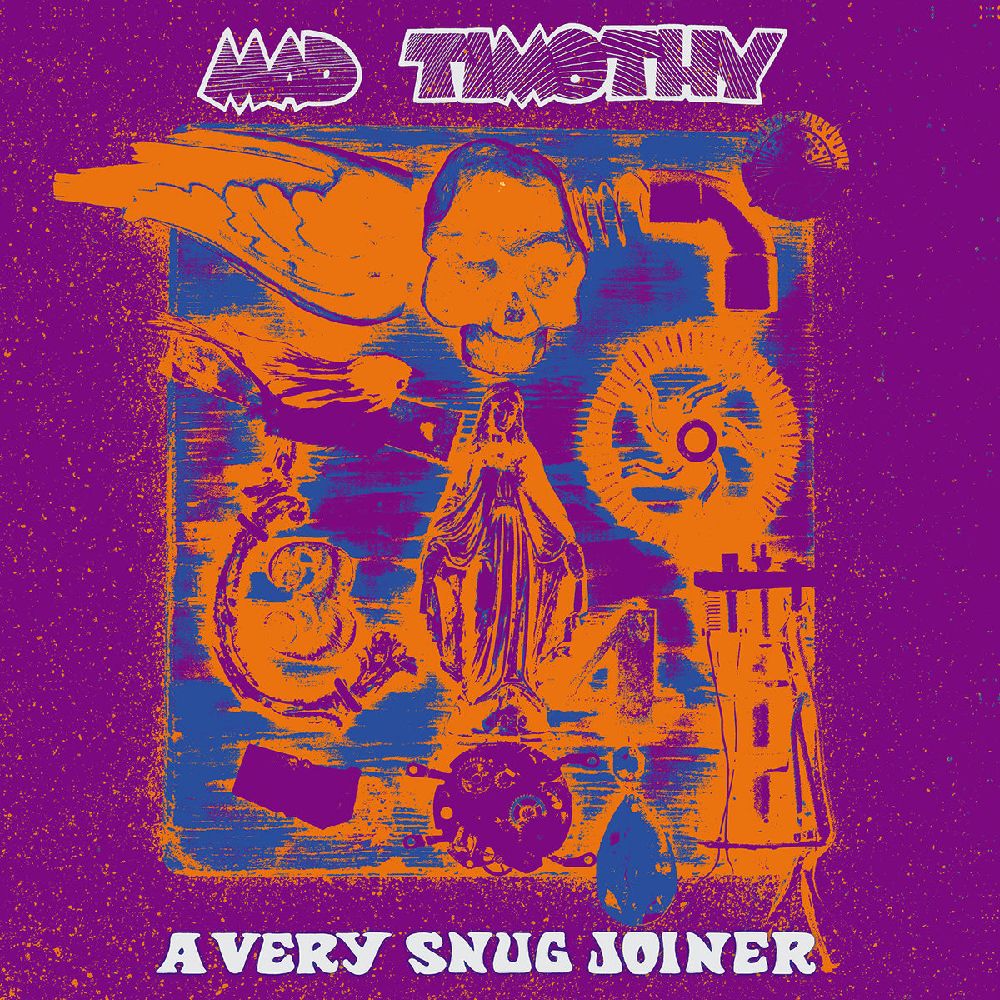 MAD TIMOTHY / A VERY SNUG JOINER (LP)