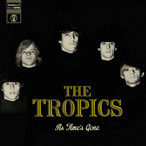 TROPICS / トロピクス / AS TIME'S GONE (LP)