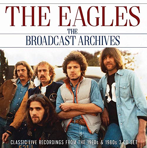 EAGLES / イーグルス / THE BROADCAST ARCHIVES (3CD)