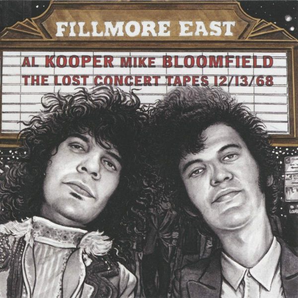 MIKE BLOOMFIELD & AL KOOPER / マイク・ブルームフィールド&アル・クーパー / FILLMORE EAST - THE LOST CONCERT TAPES