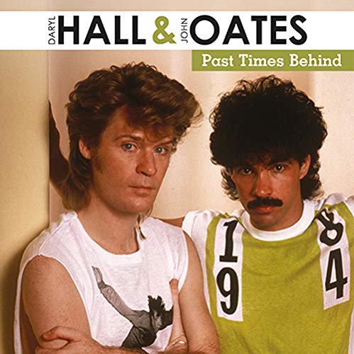 DARYL HALL AND JOHN OATES / ダリル・ホール&ジョン・オーツ / PAST TIMES BEHIND (180G LP)