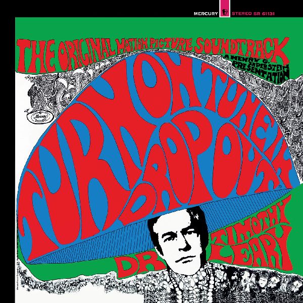 TIMOTHY LEARY / TURN ON, TUNE IN, DROP OUT - THE ORIGINAL MOTION PICTURE SOUNDTRACK (COLORED LP)