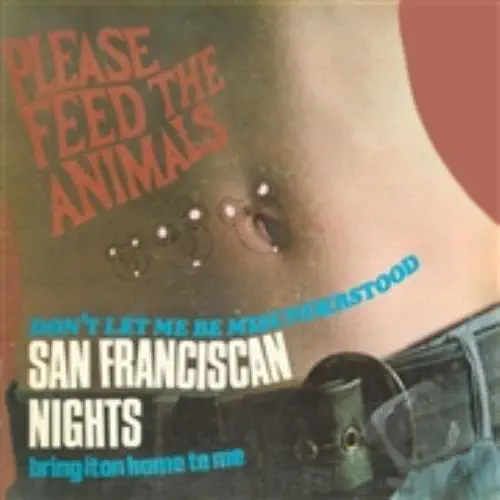 PLEASE FEED THE ANIMALS / SAN FRANCISCAN NIGHTS