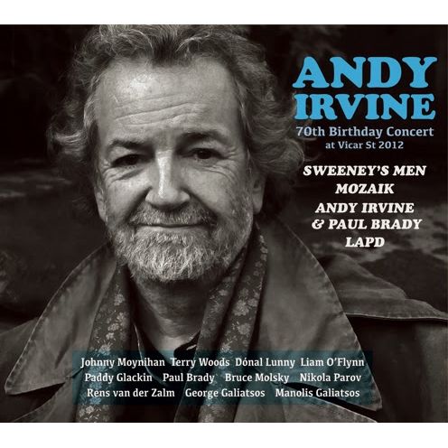 ANDY IRVINE / アンディ・アーヴァイン / 70TH BIRTHDAY CONCERT AT VICAR ST 2012