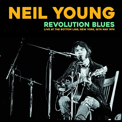 NEIL YOUNG (& CRAZY HORSE) / ニール・ヤング / REVOLUTION BLUES: LIVE AT THE BOTTOM LINE, NEW YORK, 16TH MAY 1974 (LP)