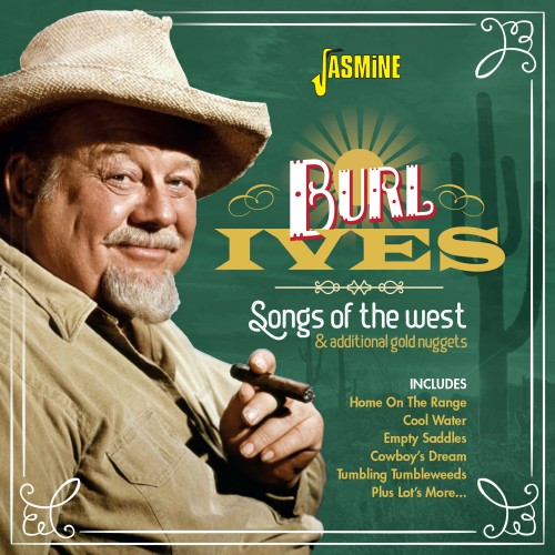 BURL IVES / バール・アイヴス / SONGS OF THE WEST AND ADDITIONAL GOLD NUGGETS