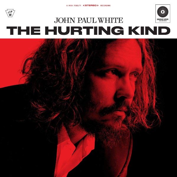 JOHN PAUL WHITE / THE HURTING KIND (LP)