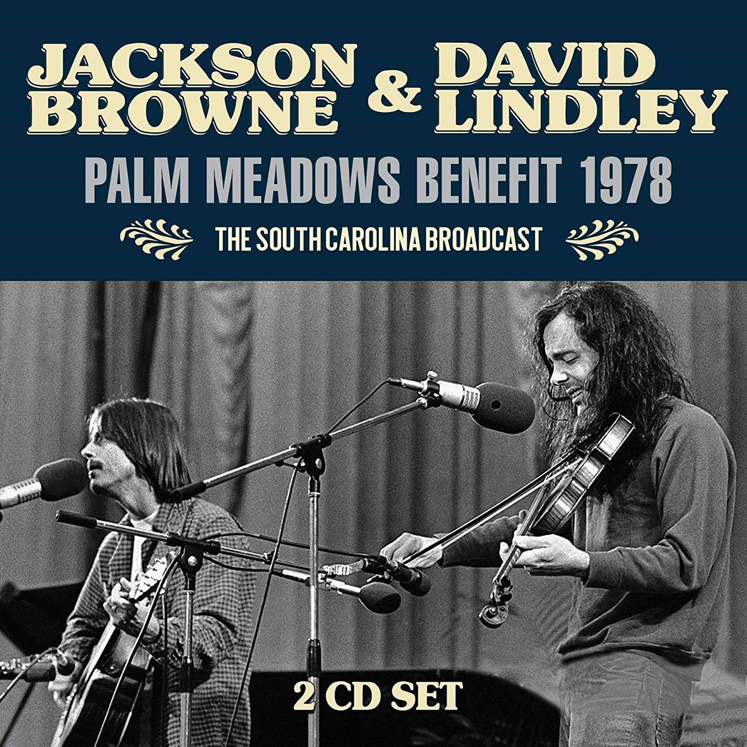 JACKSON BROWNE & DAVID LINDLEY / PALM MEADOWS BENEFIT 1978 (2CD)