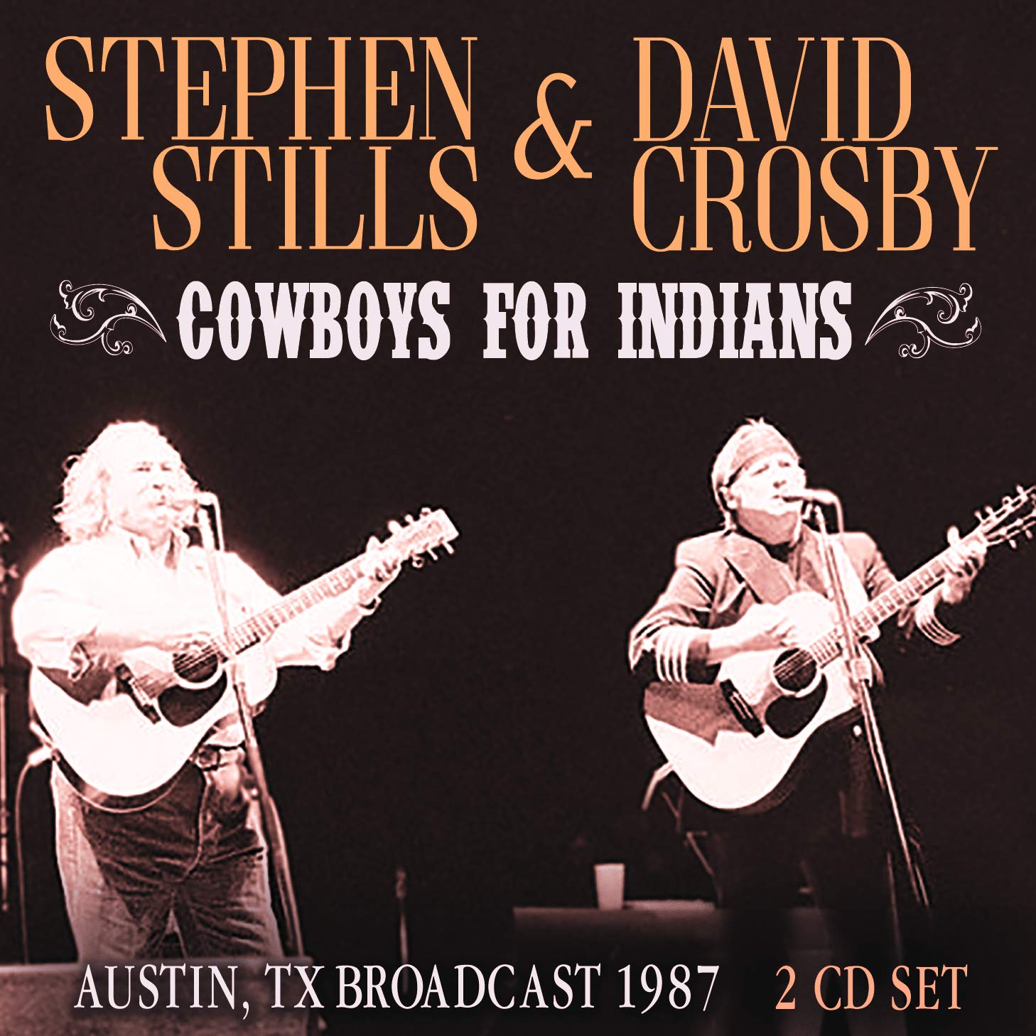 STEPHEN STILLS & DAVID CROSBY / COWBOYS FOR INDIANS (2CD)