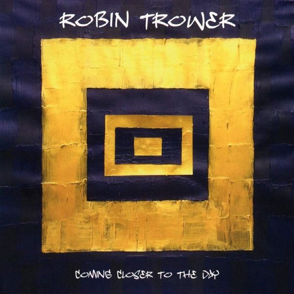 ROBIN TROWER / ロビン・トロワー / COMING CLOSER TO THE DAY (CD)