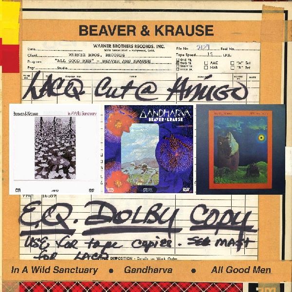 BEAVER & KRAUSE / ビーバー&クラウゼ / IN A WILD SANCTUARY / GANDHARVA / ALL GOOD MEN (2CD)