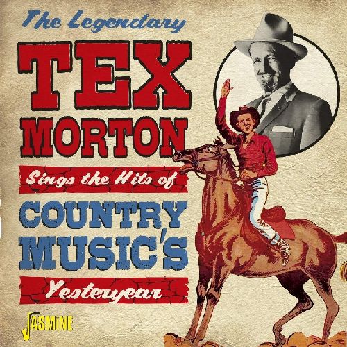 TEX MORTON / テックス・モートン / SINGS THE HITS OF COUNTRY MUSIC'S YESTERYEAR