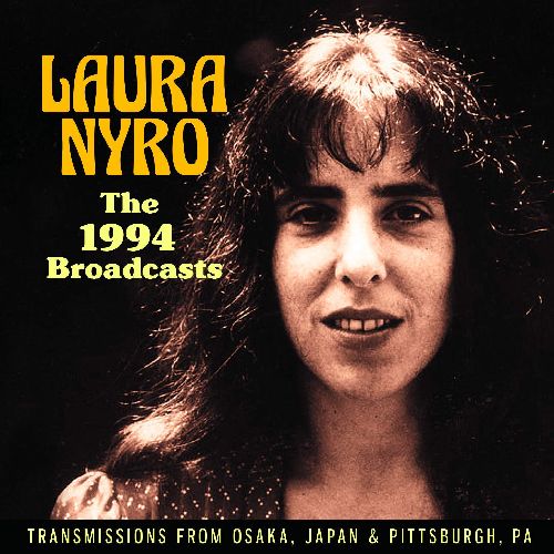 LAURA NYRO / ローラ・ニーロ / THE 1994 BROADCASTS