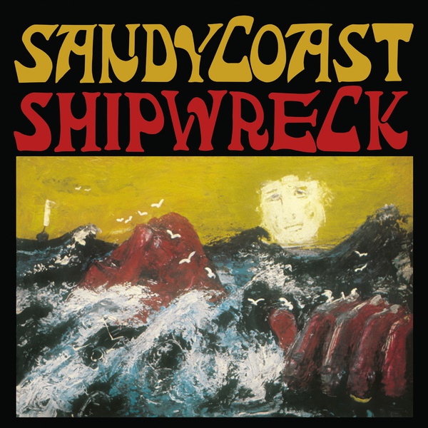SANDY COAST / SHIPWRECK (LP)