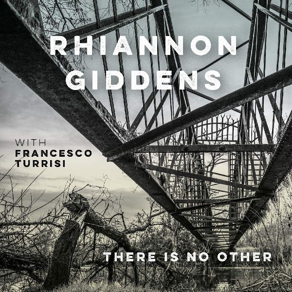 RHIANNON GIDDENS / リアノン・ギデンズ / THERE IS NO OTHER (CD)