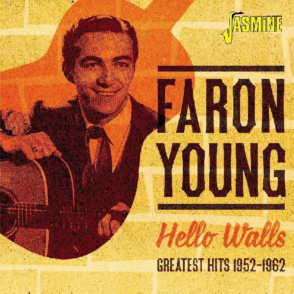 FARON YOUNG / ファロン・ヤング / HELLO WALLS GREATEST HITS, 1952-1962