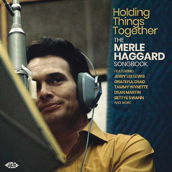 MERLE HAGGARD / マール・ハガード / HOLDING THINGS TOGETHER THE MERLE HAGGARD SONGBOOK