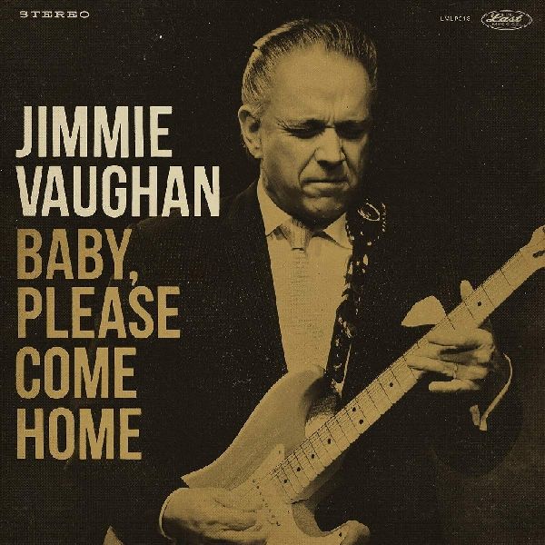 JIMMIE VAUGHAN / ジミー・ヴォーン / BABY, PLEASE COME HOME (COLORED LP)