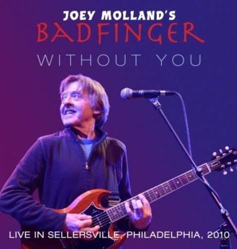 JOEY MOLLAND'S BADFINGER / LIVE IN SELLERSVILLE, PA, 2010