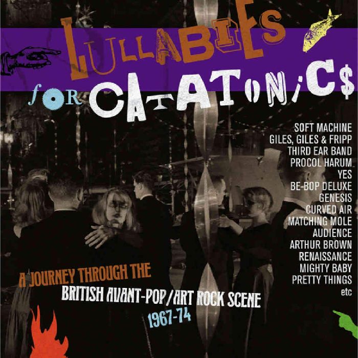 V.A. (PSYCHE) / LULLABIES FOR CATATONICS - A JOURNEY THROUGH THE BRITISH AVANT-POP/ART-ROCK SCENE 1967-74 (3CD BOX)