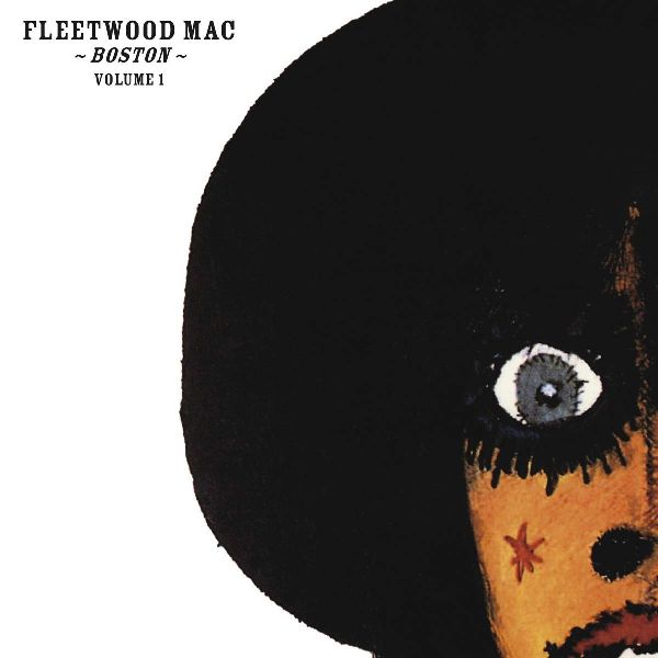 FLEETWOOD MAC / フリートウッド・マック / BOSTON - VOLUME 1