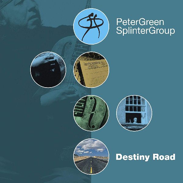 PETER GREEN SPLINTER GROUP / DESTINY ROAD