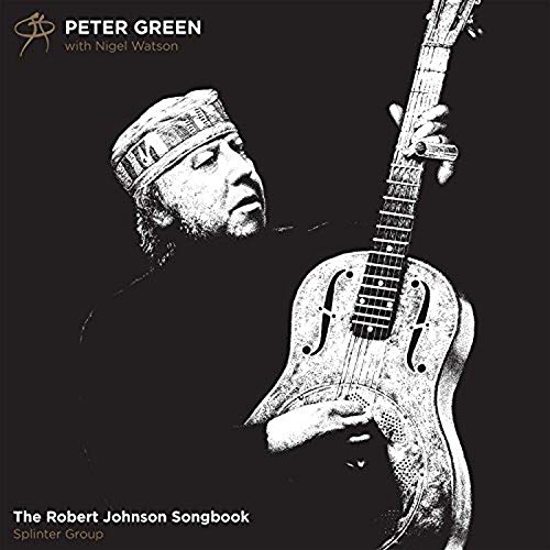 PETER GREEN / ピーター・グリーン / THE ROBERT JOHNSON SONGBOOK