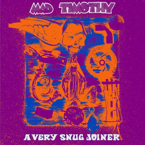 MAD TIMOTHY / A VERY SNUG JOINER (CD)