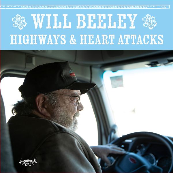 WILL BEELEY / HIGHWAYS & HEART ATTACKS (LP)
