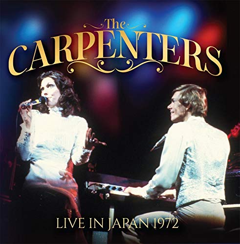 CARPENTERS / カーペンターズ / LIVE IN JAPAN 1972