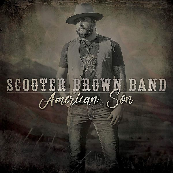 SCOOTER BROWN BAND / AMERICAN SON