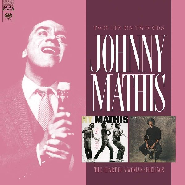 JOHNNY MATHIS / ジョニー・マティス / THE HEART OF - WOMAN - FEELINGS (2CD)