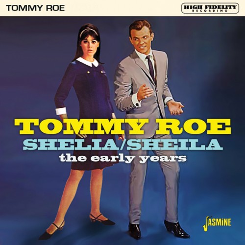 TOMMY ROE / トミー・ロー / SHELIA / SHEILA - THE EARLY YEARS