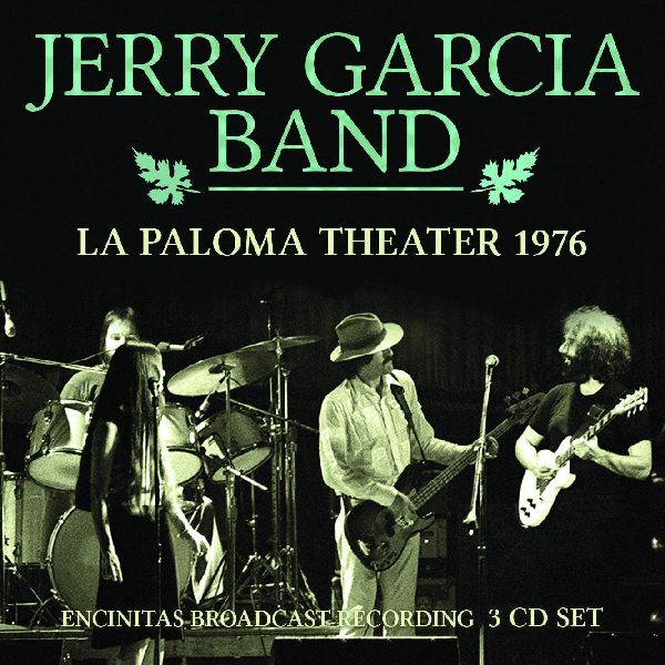 JERRY GARCIA BAND / ジェリー・ガルシア・バンド / LA PALOMA THEATRE (3CD)