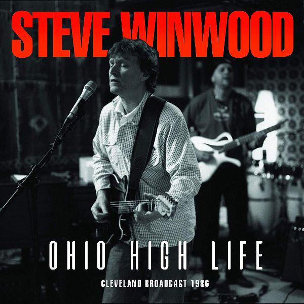 STEVE WINWOOD / スティーブ・ウィンウッド / OHIO HIGH LIFE