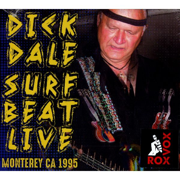 DICK DALE / ディック・デイル / SURF BEAT LIVE... MONTEREY CA 1995