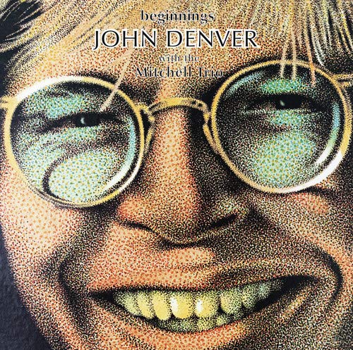 JOHN DENVER WITH THE MITCHELL TRIO / BEGINNINGS