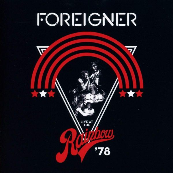 FOREIGNER / フォリナー / LIVE AT THE RAINBOW '78 (CD)