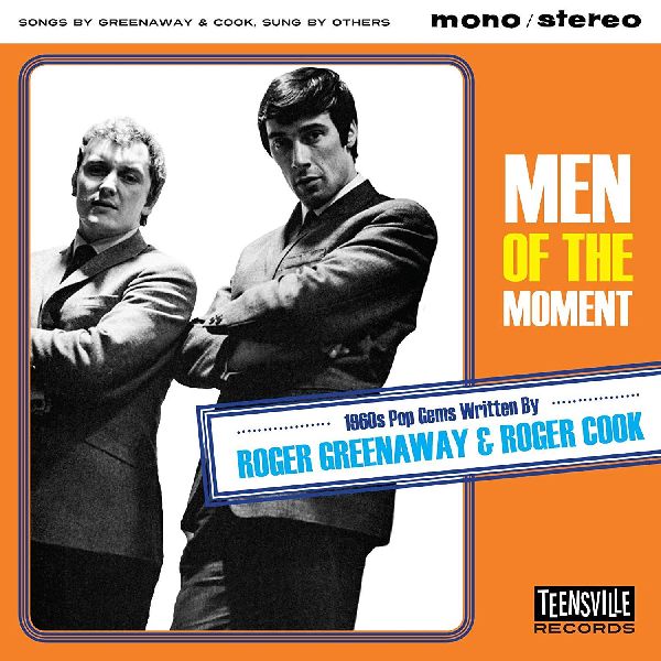 ROGER GREENAWAY & ROGER COOK / MEN OF THE MOMENT - 1960S POP GEMS WRITTEN BY ROGER GREENAWAY & ROGER COOK
