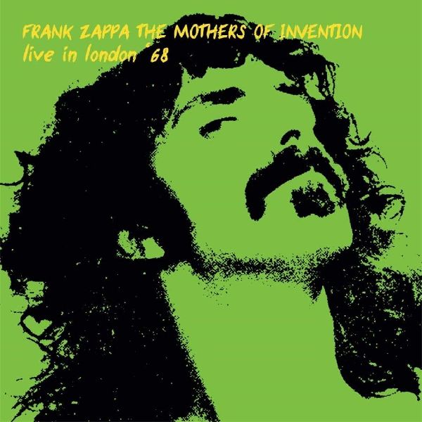FRANK ZAPPA (& THE MOTHERS OF INVENTION) / フランク・ザッパ / LIVE IN LONDON '68