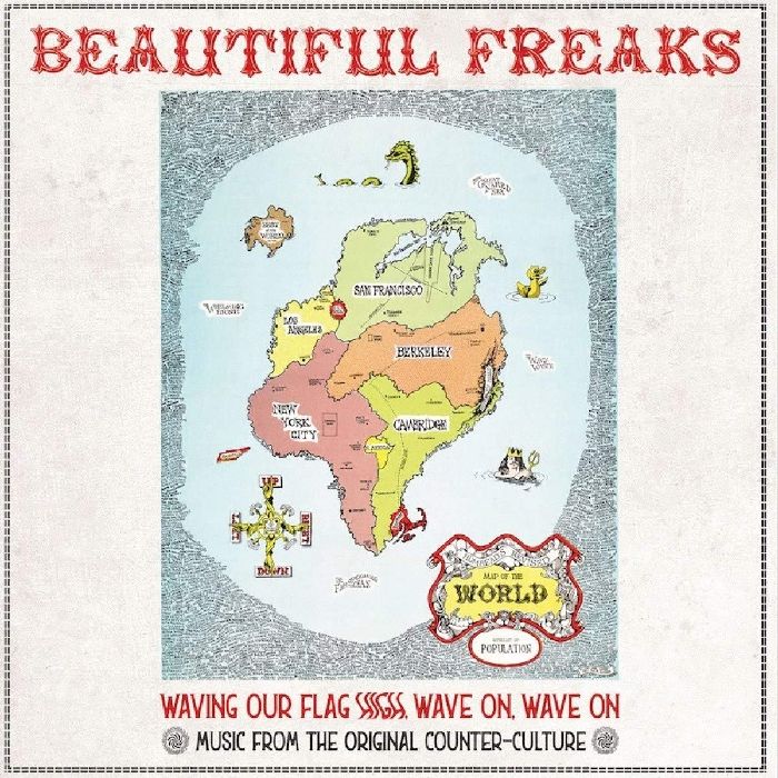 V.A. (PSYCHE) / BEAUTIFUL FREAKS - WAVING OUR FLAG HIGH, WAVE ON, WAVE ON: MUSIC FROM THE ORIGINAL COUNTER CULTURE (2LP)