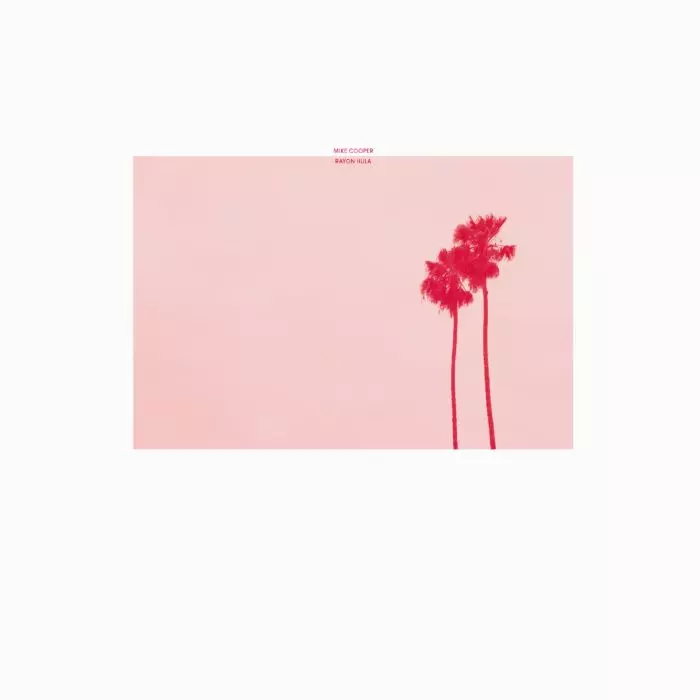 MIKE COOPER / マイク・クーパー / RAYON HULA (15TH ANNIVERSARY EDITION LP)