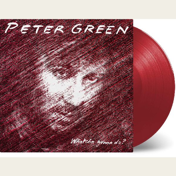 PETER GREEN / ピーター・グリーン / WHATCHA GONNA DO? (COLORED 180G LP)