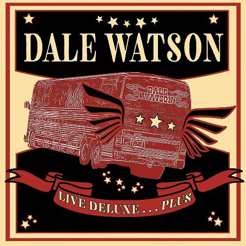 DALE WATSON / LIVE DELUXE...PLUS (2CD)